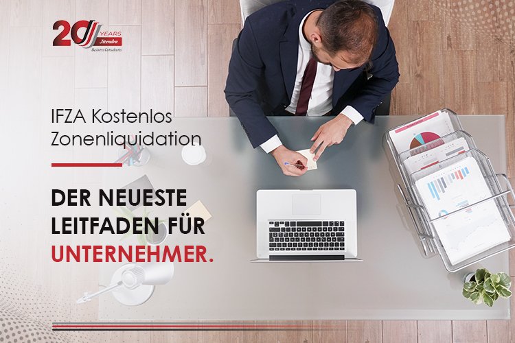 IFZA Free Zone Liquidation The Latest Guide for Entrepreneurs German