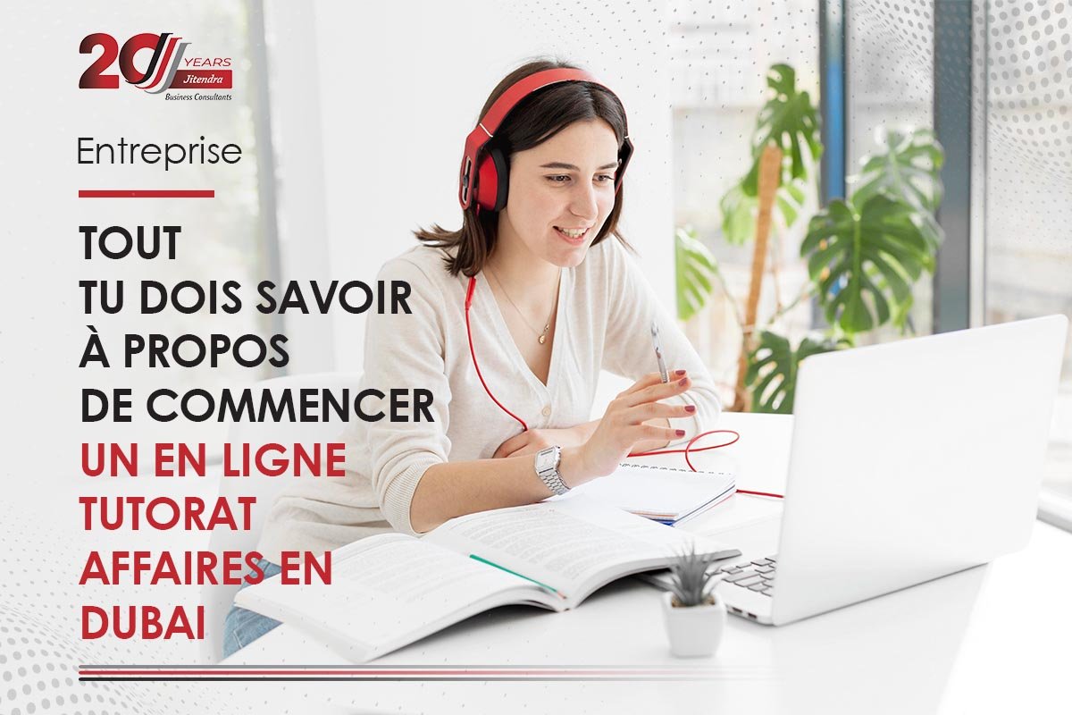 Everything You Must Know About Starting an Online Tutoring Business in Dubai - French