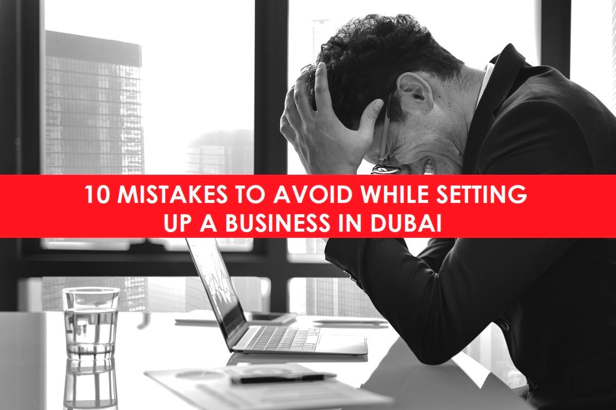 10-Mistakes-Foreign-Entrepreneurs-Need-to-Avoid-While-Setting-up-a-Business-in-Dubai-Mainland