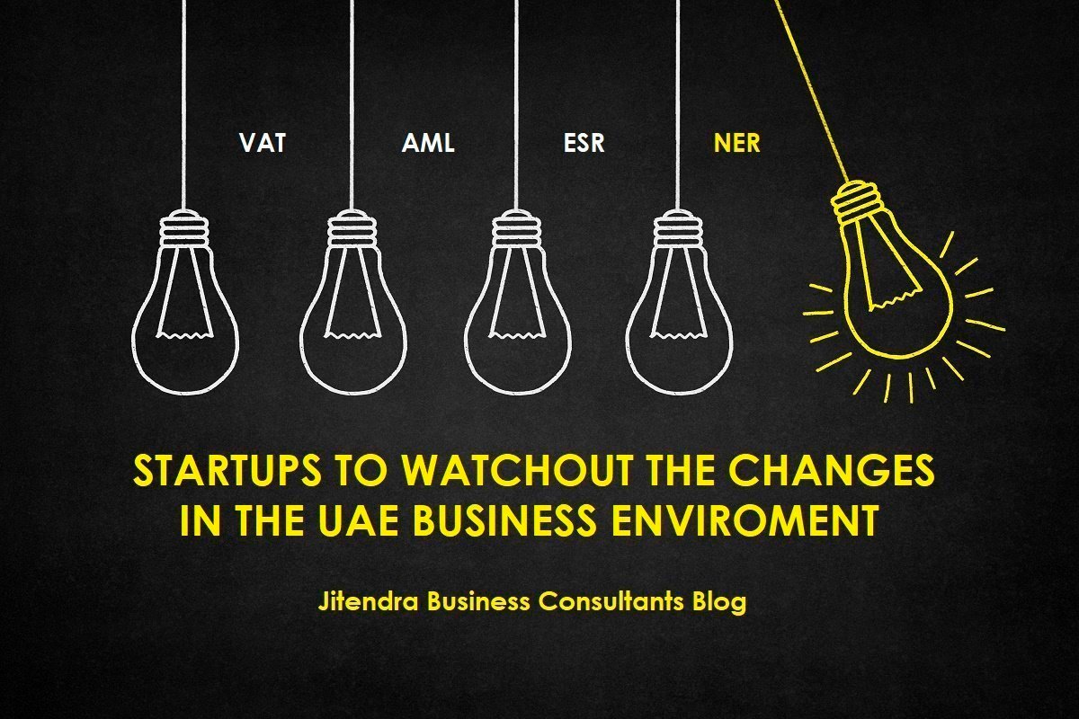 Startups Need to Watch Out the Changing Business Environment in the UAE