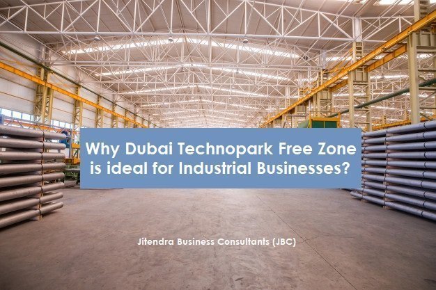 Why Dubai Technopark Free Zone is ideal for Industrial Businesses